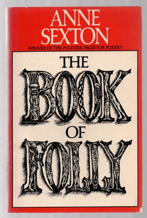 Item #440277 The Book of Folly. Anne SEXTON