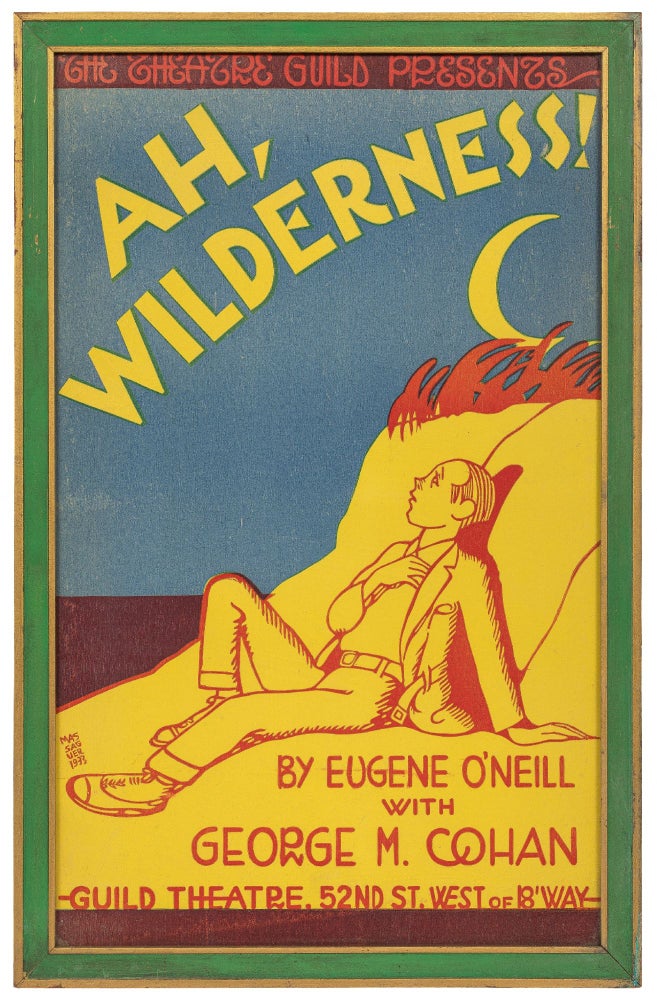 Item #440305 The Theatre Guild Presents: Ah, Wilderness! By Eugene O’Neill. Conrado MASSAGUER, Eugene O'Neill.
