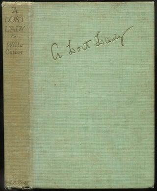 Item #440307 A Lost Lady. Willa CATHER
