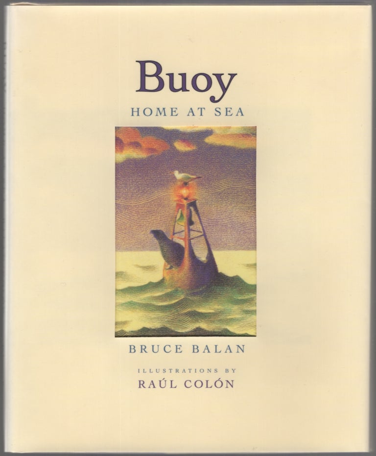 Item #440313 Buoy Home at Sea. Bruce BALAN.