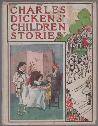 Item #440317 Charles Dickens' Children's Stories re-told by his Granddaughter and Others. Charles...