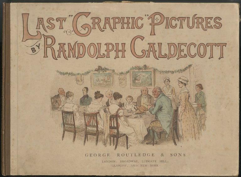 Item #440495 Last Graphic Pictures by Randolph Caldecott's. Randolph CALDECOTT.