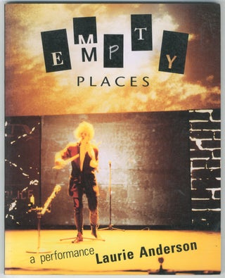 Item #440787 Empty Places: A Performance. Laurie ANDERSON