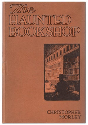 Item #441148 The Haunted Bookshop. Christopher MORLEY