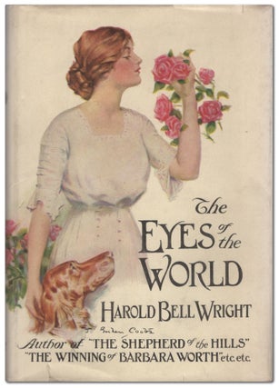 Item #441216 The Eyes of the World. Harold Bell WRIGHT