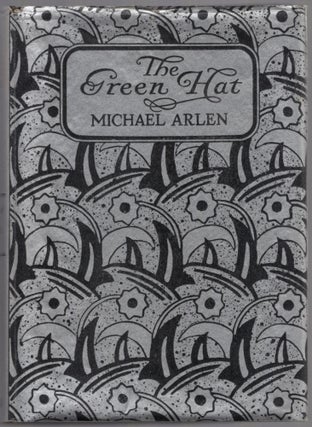 Item #441226 The Green Hat: A Romance for a Few People. Michael ARLEN