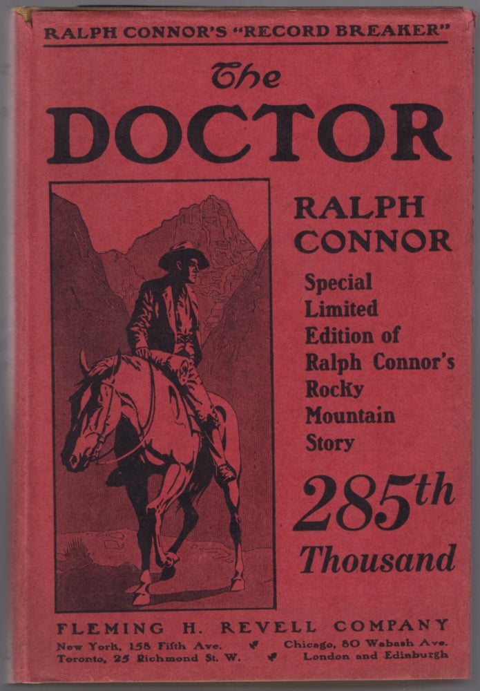 Item #441229 The Doctor. Ralph CONNOR.