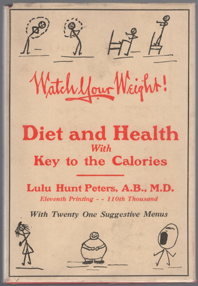 Item #441317 Diet and Health With Key to the Calories. Lulu Hunt PETERS.