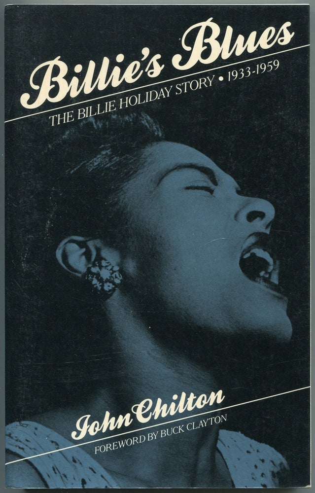 Item #441331 Billie's Blues: Billie Holiday's Story 1933-1959. John CHILTON.