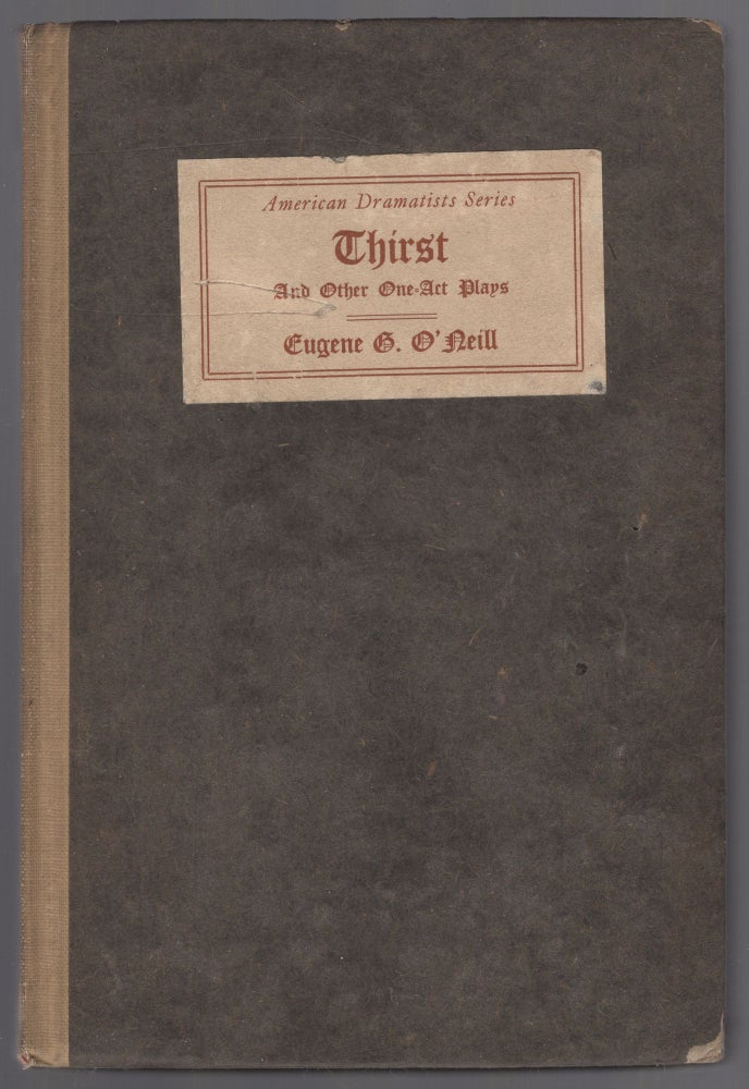 Item #441404 Thirst and Other One-Act Plays. Eugene O'NEILL.