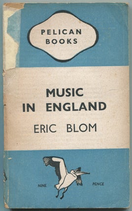 Item #441418 Music in England. Eric BLOM