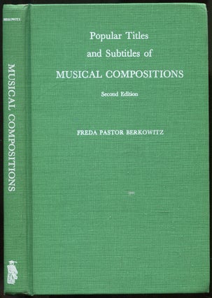 Item #441460 Popular Titles and Subtitles of Musical Compositions: Second Edition. Freda Pastor...
