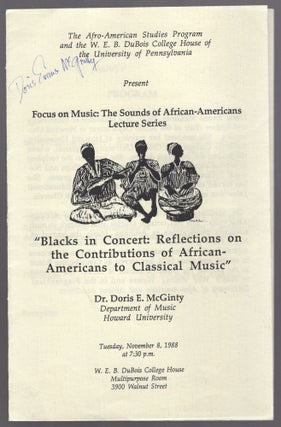 Program]: Blacks in Concert: Reflections on the Contributions of African-Americans to Classical. Dr. Doris E. McGINTY.