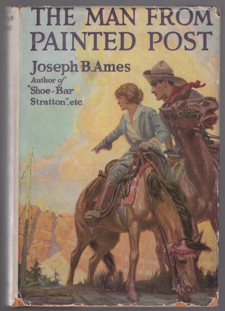 Item #441955 The Man from Painted Post. Joseph B. AMES.