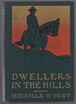 Item #442002 Dwellers in the Hills. Melville Davisson POST