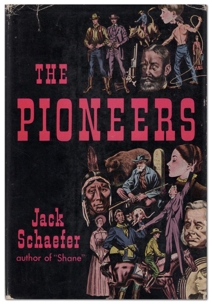 Item #442004 The Pioneers. Jack SCHAEFER.