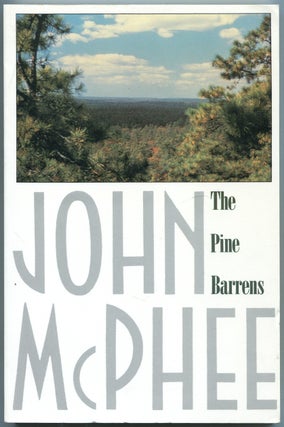 Item #442016 The Pine Barrens. John McPHEE