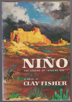 Item #442036 Nino: The Legend of Apache Kid. Clay FISHER