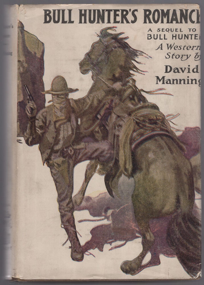 Item #442082 Bull Hunter's Romance. A Western Story. David MANNING.