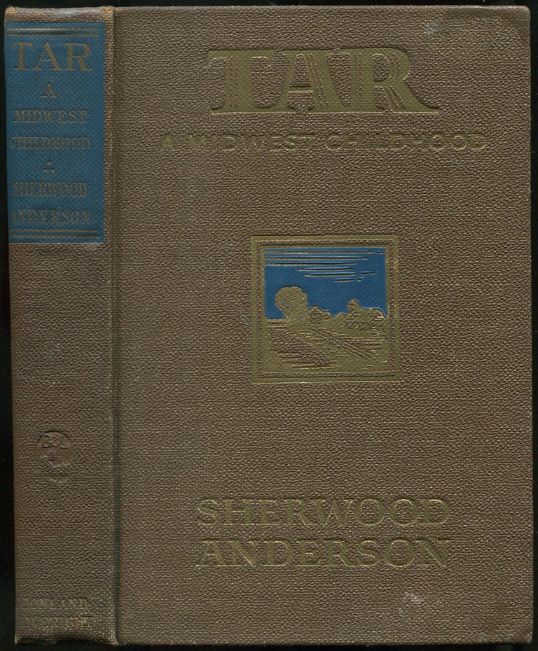 Item #442094 Tar: A Midwest Childhood. Sherwood ANDERSON.