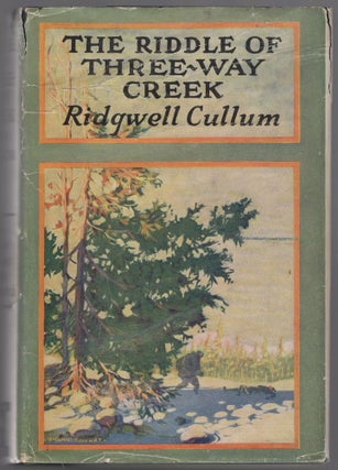 Item #442101 The Riddle of Three-Way Creek. Ridgwell CULLUM