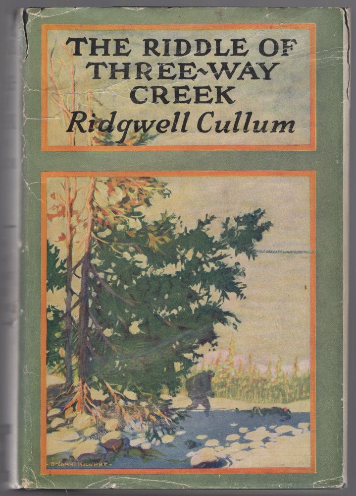 Item #442101 The Riddle of Three-Way Creek. Ridgwell CULLUM.