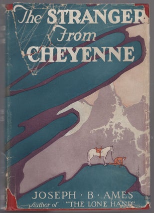 Item #442103 The Stranger from Cheyenne. Joseph B. AMES