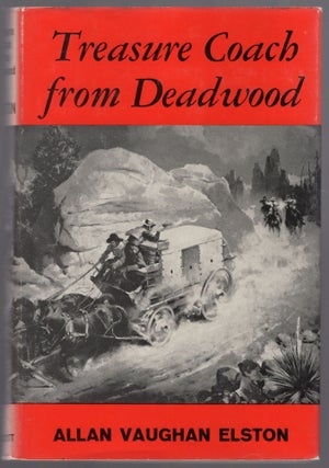 Item #442108 Treasure Coach from Deadwood. Allan Vaughan ELSTON