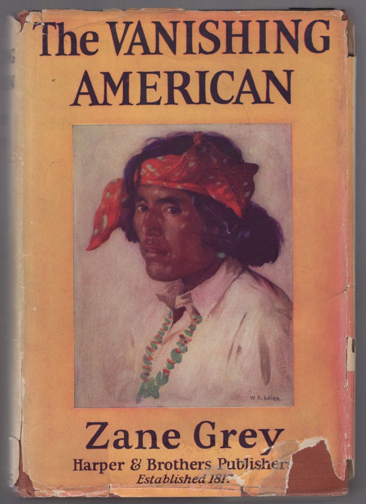 Item #442121 The Vanishing American. Zane GREY.