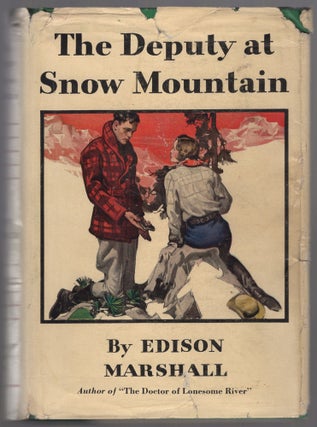 Item #442123 The Deputy at Snow Mountain. Edison MARSHALL