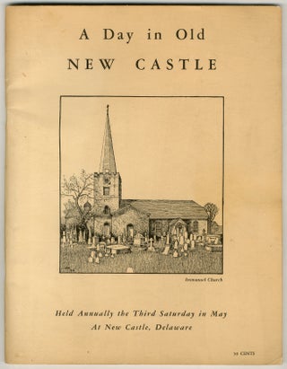 Item #442155 A Day in Old New Castle: Held Annually the Third Saturday in May at New Castle,...