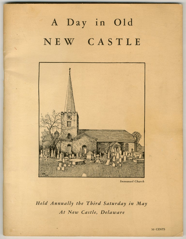Item #442155 A Day in Old New Castle: Held Annually the Third Saturday in May at New Castle, Delaware