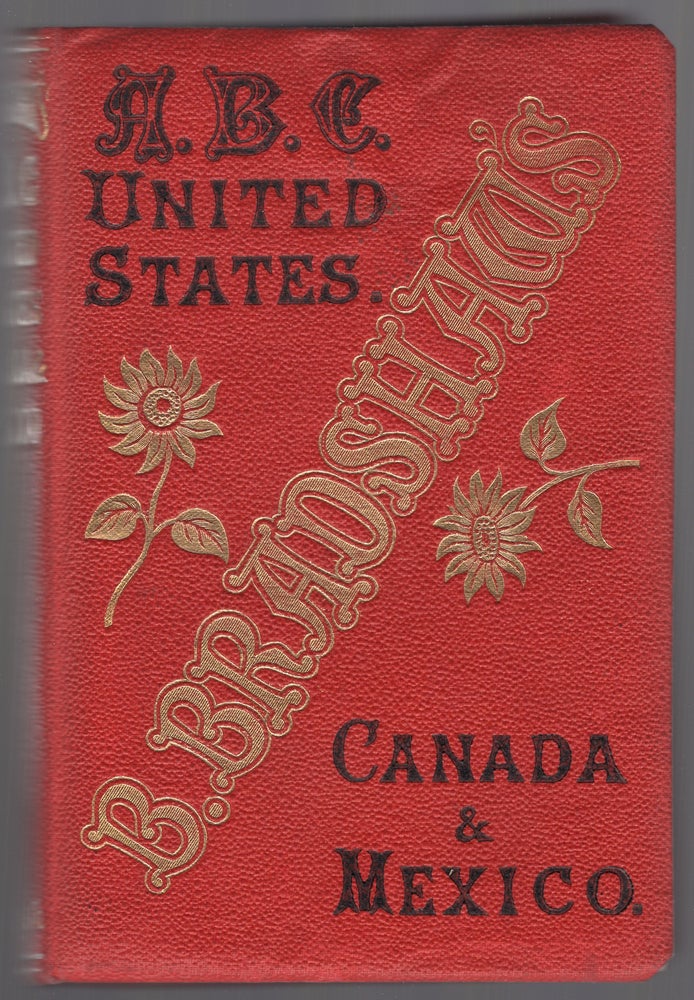 Item #442164 B. Bradshaw's ABC Dictionary to the United States, Canada, & Mexico, Showing the Most Important Towns and Points of Interest