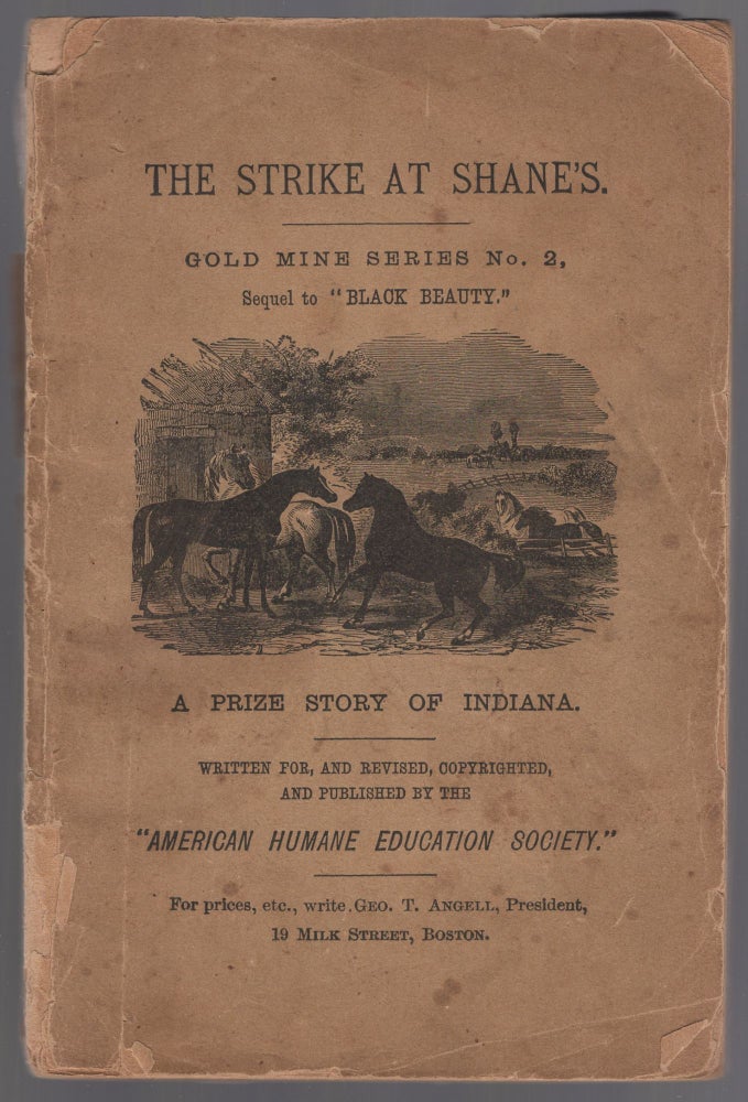 Item #442166 The Strike at Shane's. Gold Mine Series No. 2. Sequel to "Black Beauty". A Prize Story of Indiana. Gene STRATTON-PORTER.