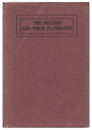 Item #442258 The Millers and Their Playmates. Clara Dillingham PIERSON