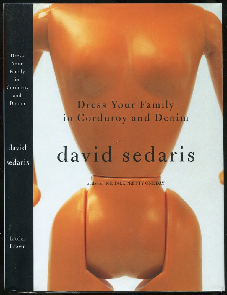 Item #442273 Dress Your Family in Corduroy and Denim. David SEDARIS.