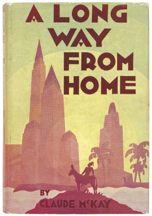 Item #443094 A Long Way From Home. Claude McKAY