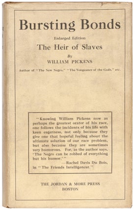 Item #443121 Bursting Bonds: Heir of Slaves. William PICKENS