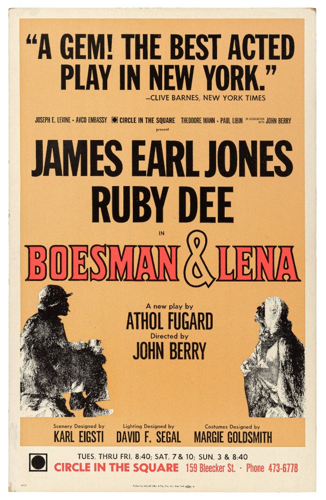 Item #443173 [Broadside]: James Earl Jones / Ruby Dee in Boesman & Lena. A New Play by Athol Fugard. Athol FUGARD.