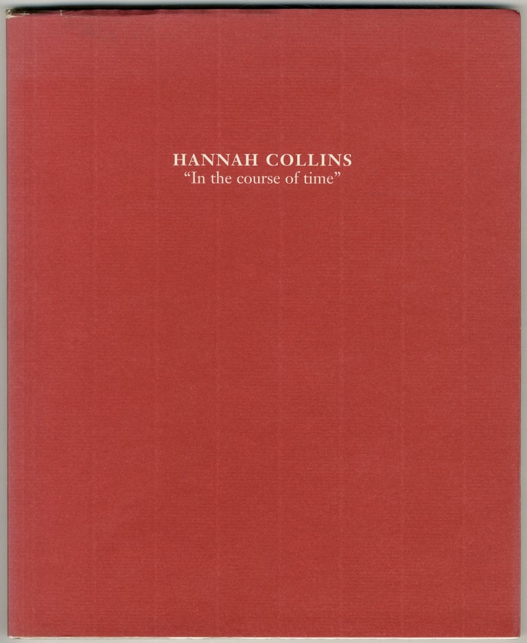 Item #443189 (Exhibition catalog): Hannah Collins: "In the Course of Time"
