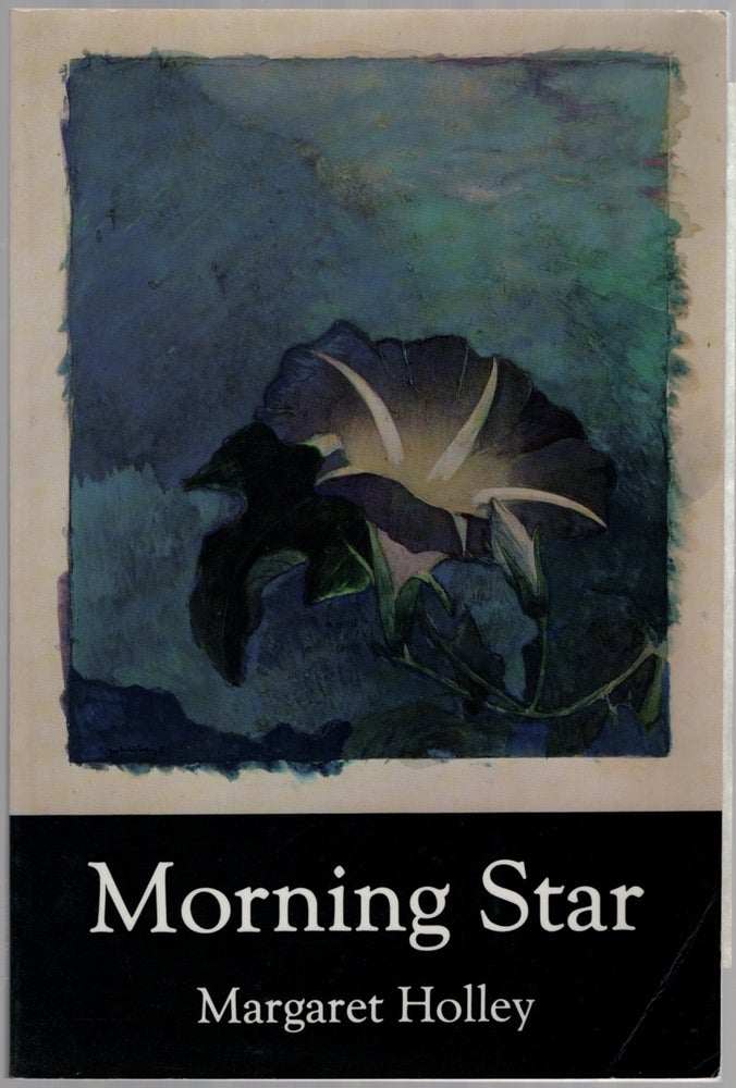 Item #443285 Morning Star. Margaret HOLLEY.