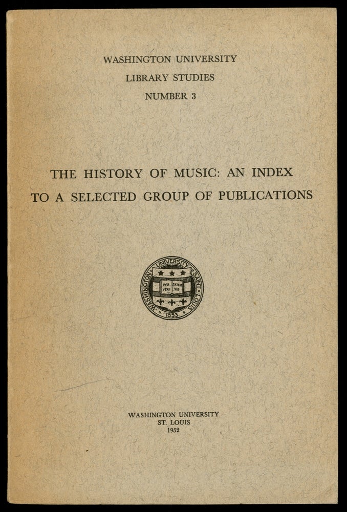 Item #443452 The History of Music: An Index to the Literature Available in a Selected Group of Musicological Publications. Ernest C. KROHN.