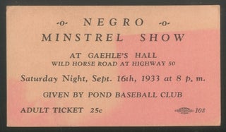 Item #443492 (Ticket): Negro Minstrel Show at Gaehle's Hall... Spet. 16th, 1933... Given by Pond...