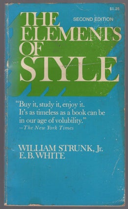 Item #443514 The Elements of Style. William Jr STRUNK