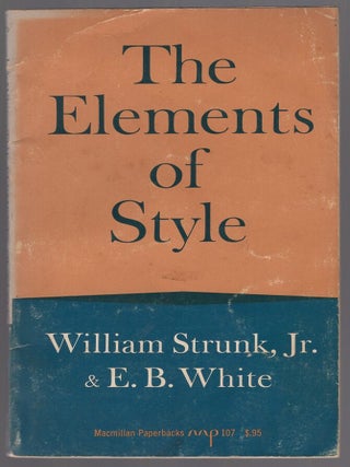 Item #443515 The Elements of Style. William Jr STRUNK