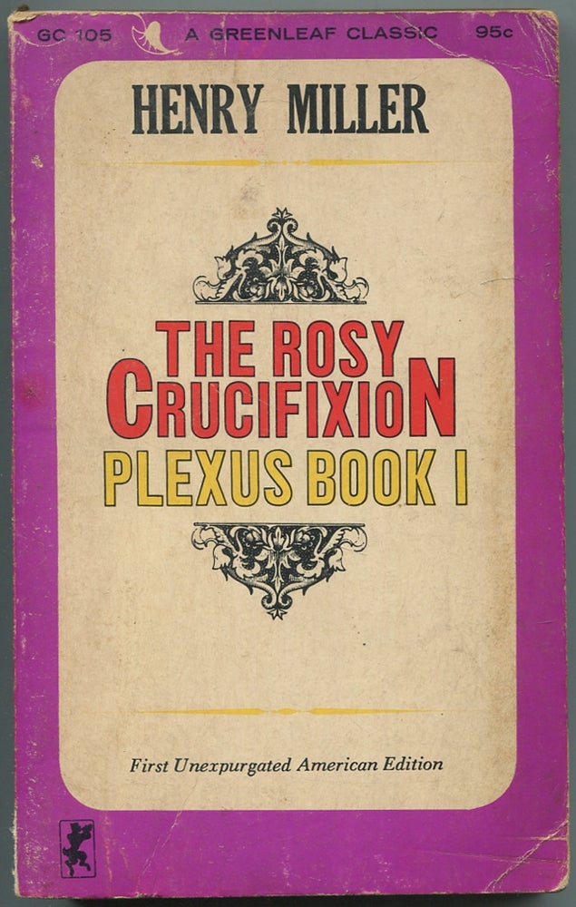 Item #443550 The Rosy Crucifixion: Plexus, Book I. Henry MILLER.