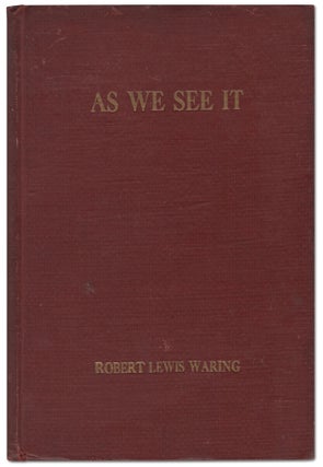 Item #443886 As We See It. Robert Lewis WARING