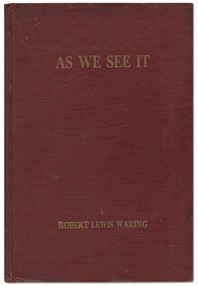 Item #443886 As We See It. Robert Lewis WARING.