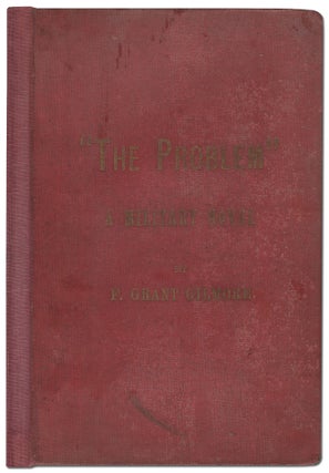 Item #443985 "The Problem": A Military Novel. F. Grant GILMORE