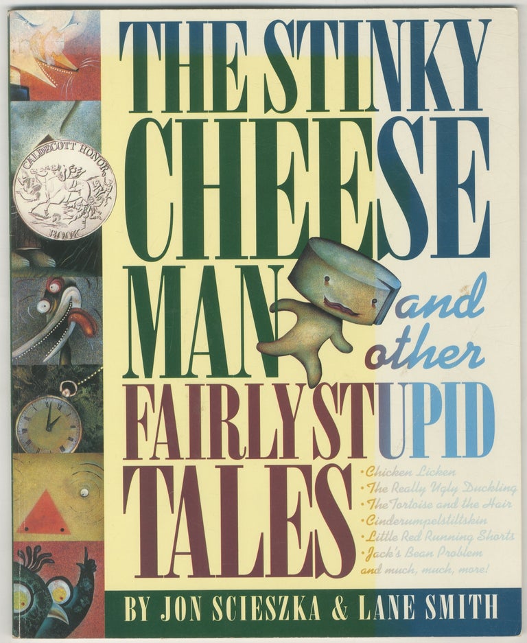 Item #444182 The Stinky Cheese Man and Other Fairly Stupid Tales. Jon SCIESZKA, Lane Smith.